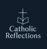 CatholicReflections